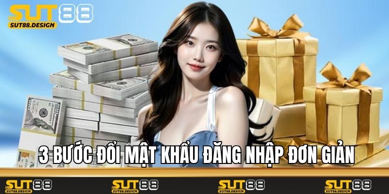 3 bước đổi mật khẩu đăng nhập đơn giản